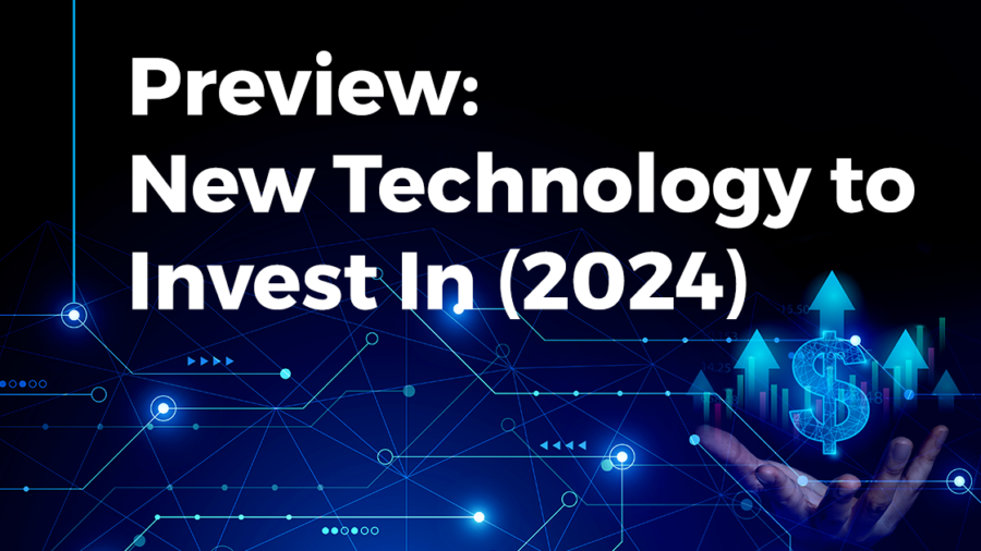 Preview: New Technology to Invest In (2024) | StartUs Insights