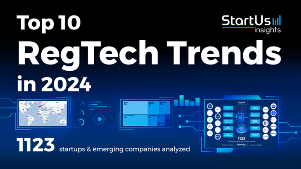 Explore the Top 10 RegTech Trends in 2024 | StartUs Insights