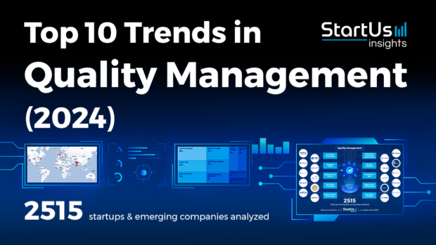 Top 10 Trends in Quality Management (2024) | StartUs Insights