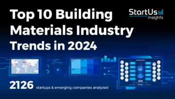 Top 10 Building Materials Industry Trends in 2024 | StartUs Insights