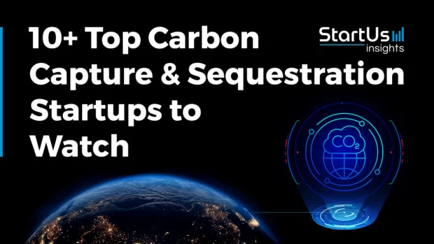 30 Top Carbon Capture Utilization & Storage Startups To Watch (2026)