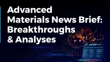 Advanced Materials News Brief | December 2023 - StartUs Insights