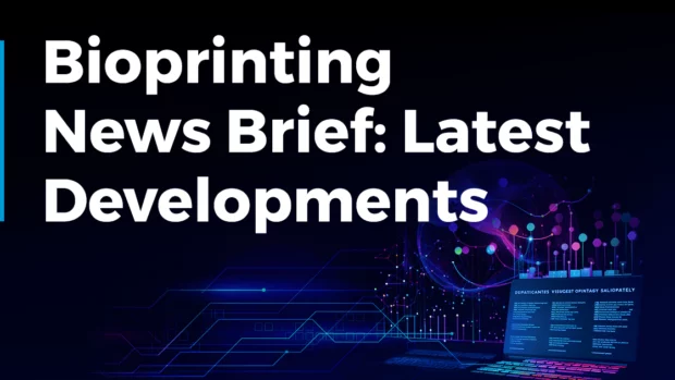 Bioprinting News Brief: Latest Developments | December 2023