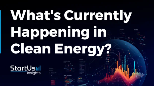 What’s Currently Happening in Clean Energy? (Q2 2024)
