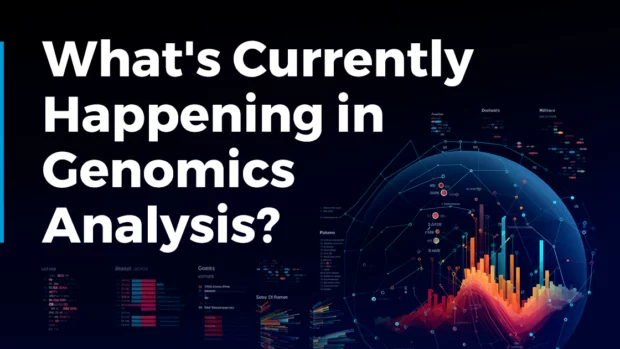 What’s Currently Happening in Genomics Analysis? (December 2023)