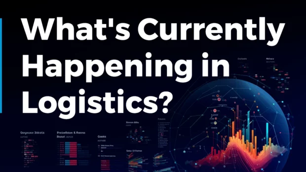 What’s Currently Happening in Logistics? (Q2 2024)