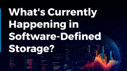 What’s Currently Happening in Software-Defined Storage? (December 2023)