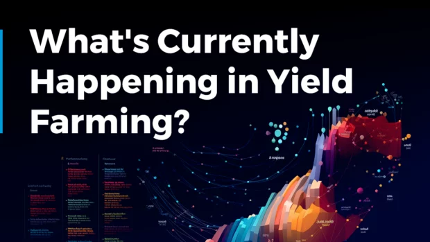 What’s Currently Happening in Yield Farming? (December 2023)