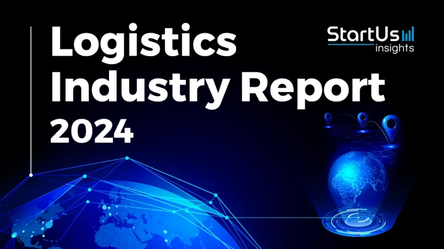 Logistics Report 2024 | StartUs Insights