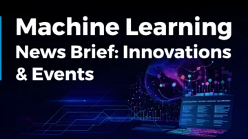 Machine Learning News Brief: Innovations & Events (January 2024)