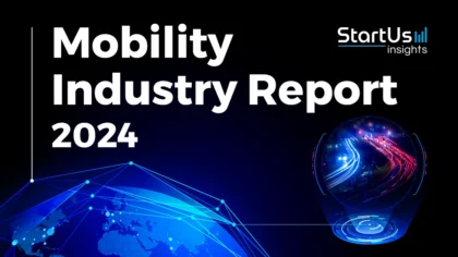 Mobility Report 2024 | StartUs Insights