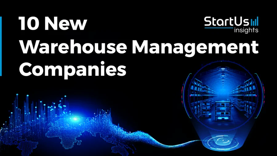 10 New Warehouse Management Companies | StartUs Insights