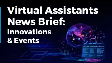 Virtual Assistants News Brief: Innovations & Events (January 2024)