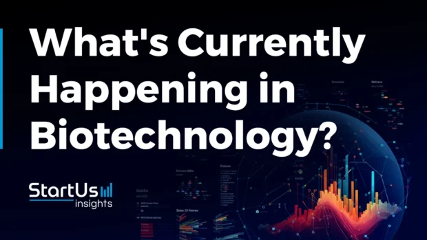 What’s Currently Happening in Biotechnology? (Q2 2024)