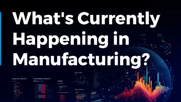 What’s Currently Happening in Manufacturing? (Q2 2024)