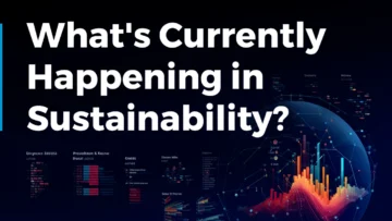 What's Currently Happening in Sustainability? (January 2024)