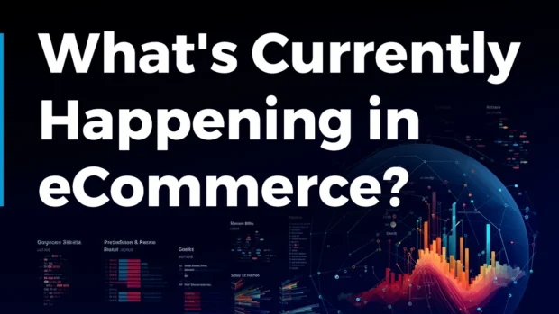 What’s Currently Happening in eCommerce? (January 2024)
