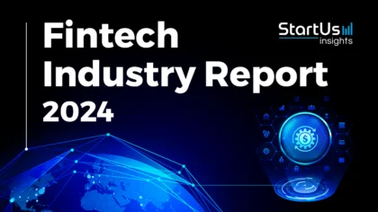 FinTech-Industry-Report-SharedImg-StartUs-Insights-noresize
