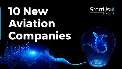 10 New Aviation Companies | StartUs Insights