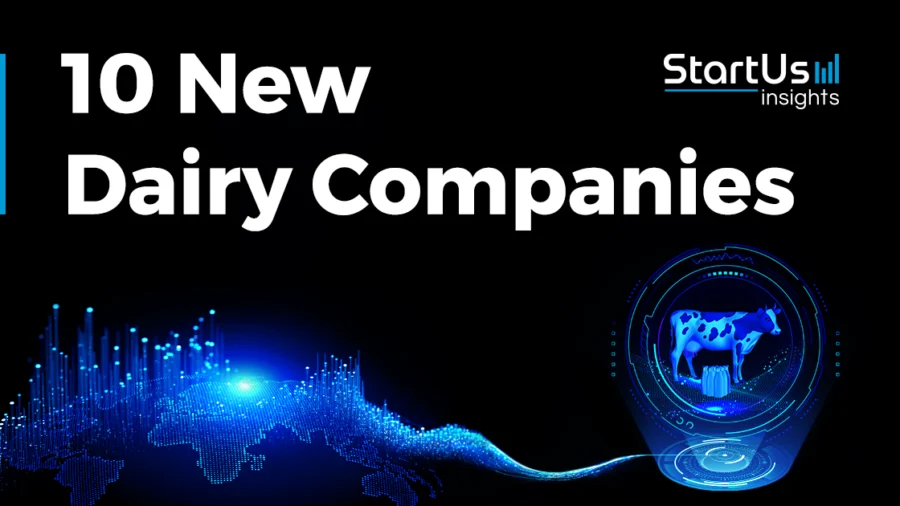 10 New Dairy Companies | StartUs Insights