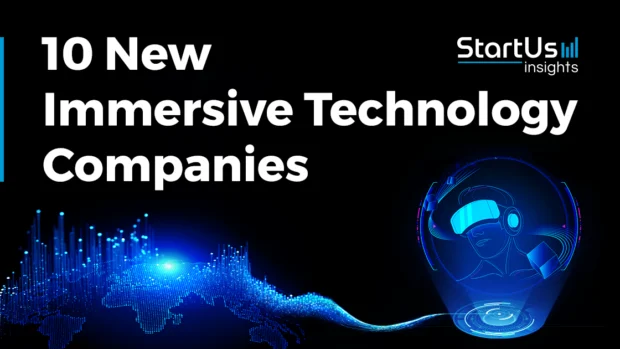 10 New Immersive Technology Companies | StartUs Insights