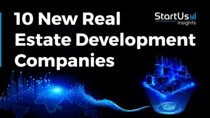 10 New Real Estate Development Companies