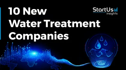 10 New Water Treatment Companies | StartUs Insights