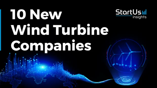 10 New Wind Turbine Companies | StartUs Insights