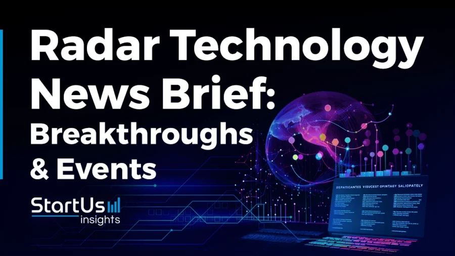 Radar Technology News Brief for February 2024 | StartUs Insights