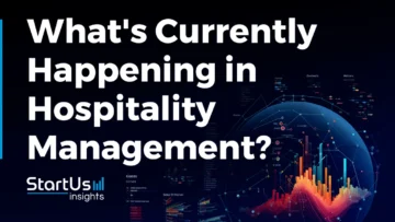 What_s-Currently-Happening-in-Hospitality-Management-SharedImg-StartUs-Insights-noresize