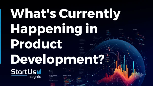 What_s-Currently-Happening-in-Product-Development-SharedImg-StartUs-Insights-noresize