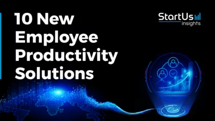 New-Employee-Productivity-Solutions-SharedImg-StartUs-Insights-noresize