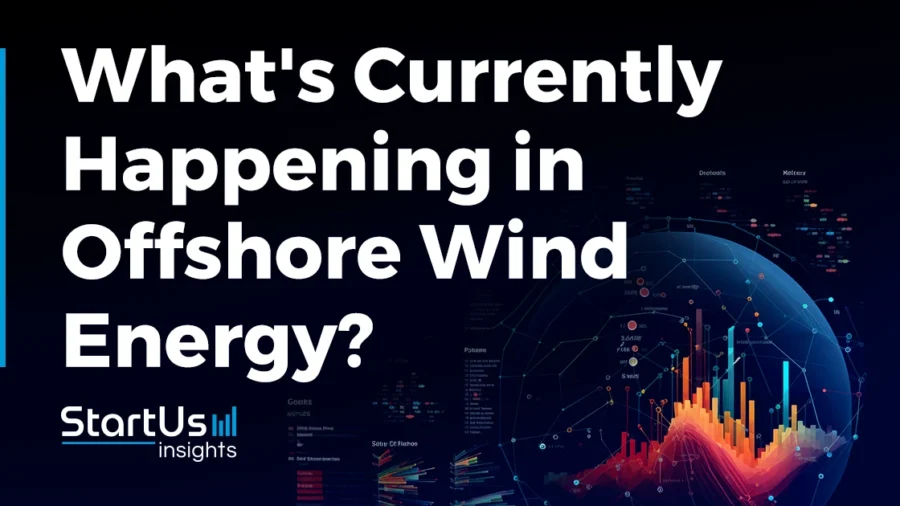 What_s-Currently-Happening-in-Offshore-Wind-Energy-SharedImg-StartUs-Insights-noresize