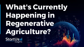 What_s-Currently-Happening-in-Regenerative-Agriculture-SharedImg-StartUs-Insights-noresize
