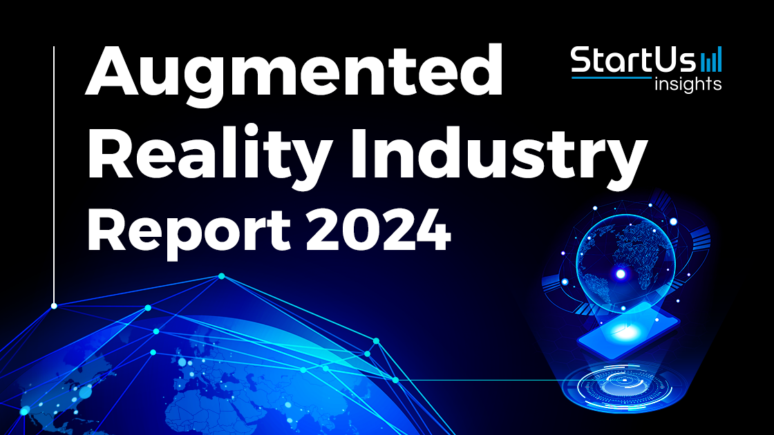 Augmented Reality Report | StartUs Insights