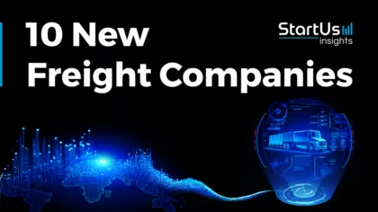10 New Freight Companies Streamlining Global Supply Chains