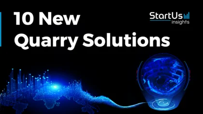 10 New Quarry Solutions | StartUs Insights