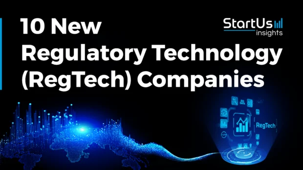 10 New RegTech Companies: Streamlining Regulatory Compliance