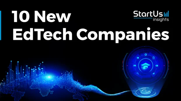 10 New EdTech Companies | StartUs Insights