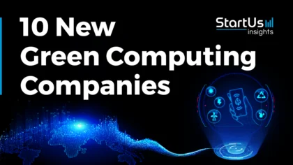 10 New Green Computing Companies Advancing Sustainable IT