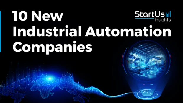 10 New Industrial Automation Companies: Streamlining Factories