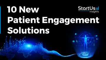 New-Patient-Engagement-Solutions-SharedImg-StartUs-Insights-noresize
