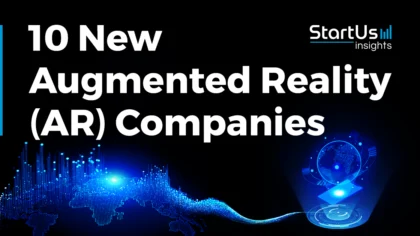 10 New Augmented Reality Companies: Transforming Digital Interactions