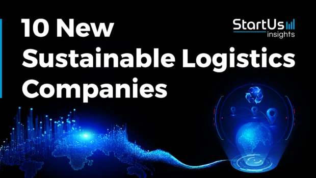 10 New Sustainable Logistics Companies Enhancing Product Delivery