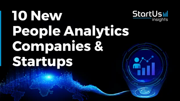 10 New People Analytics Companies and Startups Advancing HR Tech