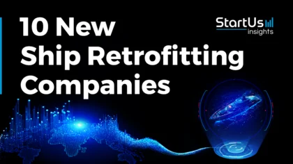 10 New Ship Retrofitting Companies & Startups: Leading Marine Innovation
