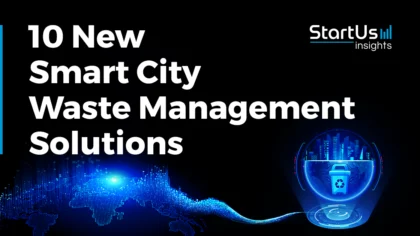 10 New Smart City Waste Management Solutions: Ensuring a Greener Future