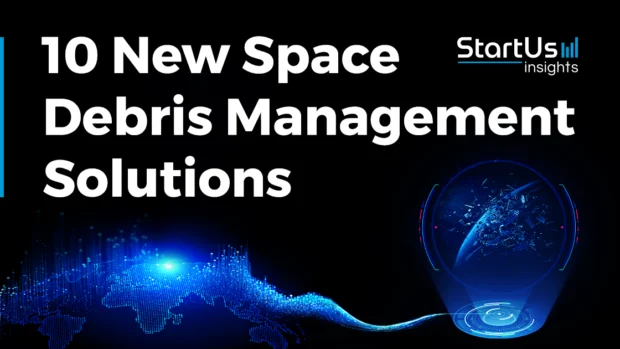 10 New Space Debris Management Solutions: Enhancing Orbital Safety