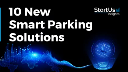 10 New Smart Parking Solutions Improving Mobility Convenience