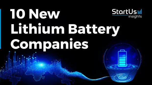 10 New Lithium Battery Companies Simplifying Energy Storage